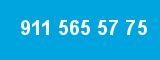 911 565 57 75